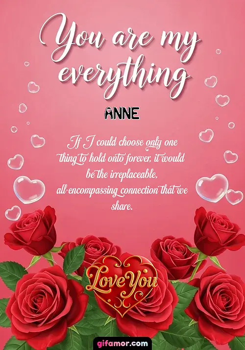 You are my everything Anne Gif Download