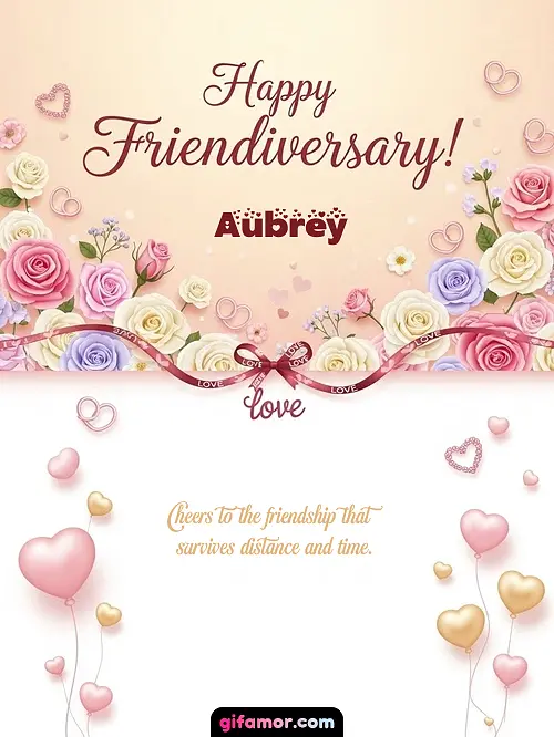 Happy friendiversary! Aubrey