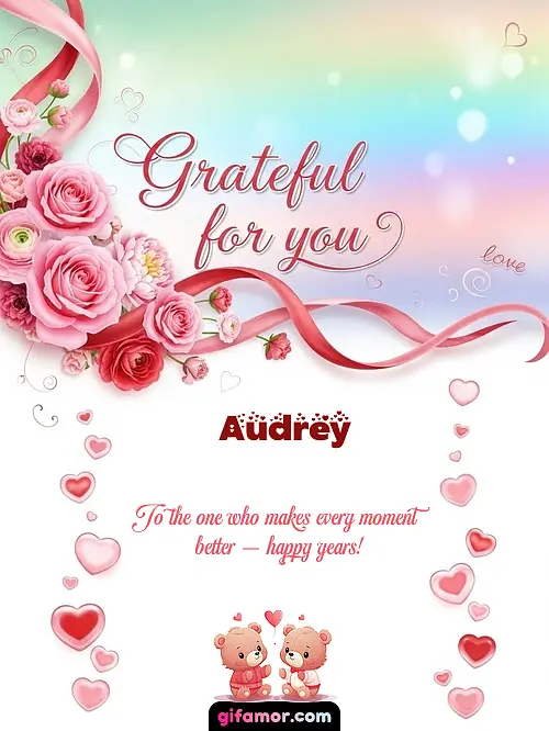 Grateful for you! II Audrey