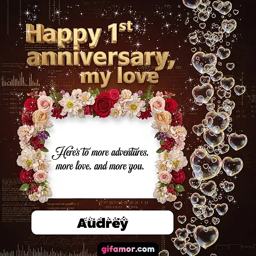 Happy 1st anniversary, my love IV Audrey Gif Download