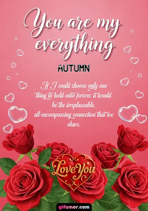 You are my everything Autumn Gif Download