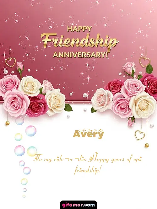 Happy friendship anniversary! Avery Gif Download