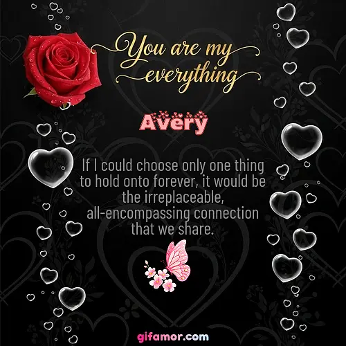 You are my everything I Avery Gif Download