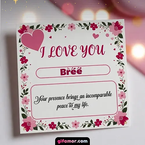Your presence brings an incomparable peace to my life.