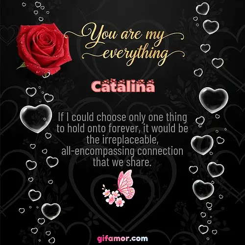 You are my everything I Catalina Gif Download