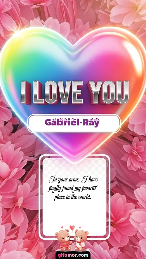 I Love You XXVII Gabriel-Ray