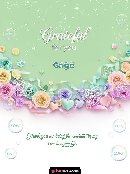 Grateful for you! III Gage