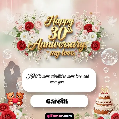 Happy 30th anniversary, my love Gareth