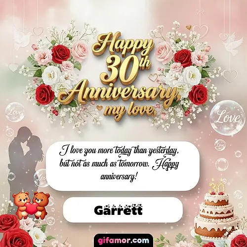 Happy 30th anniversary, my love Garrett