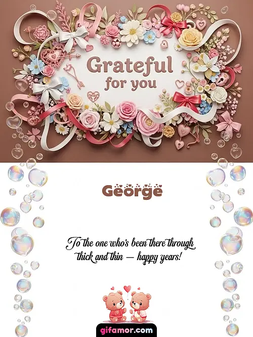 Grateful for you George