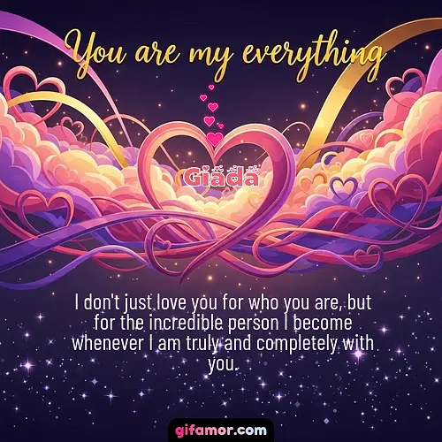 You are my everything	II Giada Gif Download