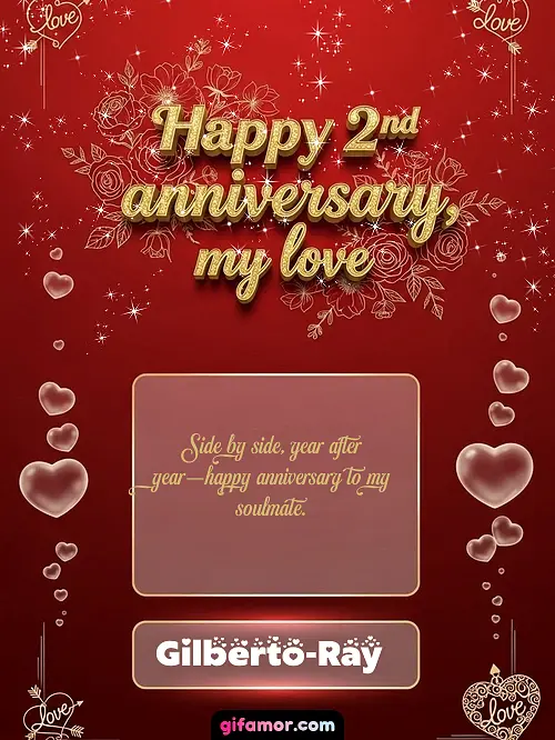 Happy 2st anniversary, my love III Gilberto-Ray