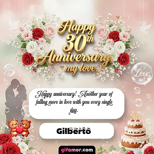 Happy 30th anniversary, my love Gilberto