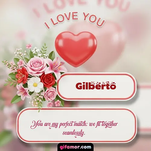 I Love You XI Gilberto