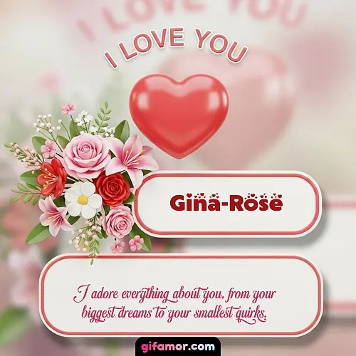 I Love You XI Gina-Rose