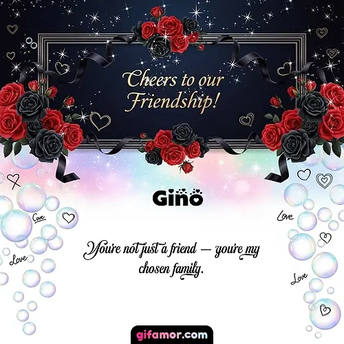 Cheers to our friendship!  V Gino