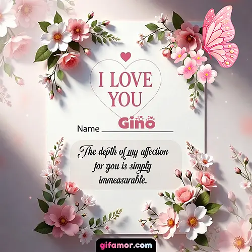 I love you IV Gino