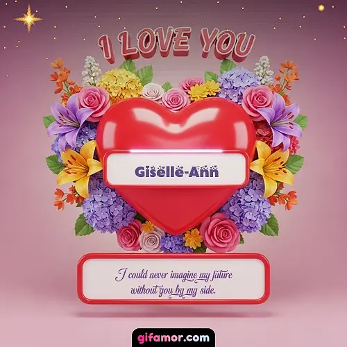 I Love You XX Giselle-Ann