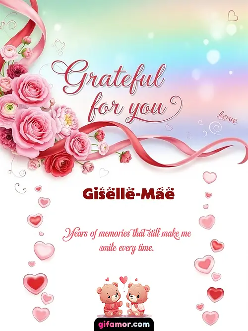 Grateful for you! II Giselle-Mae Gif Download