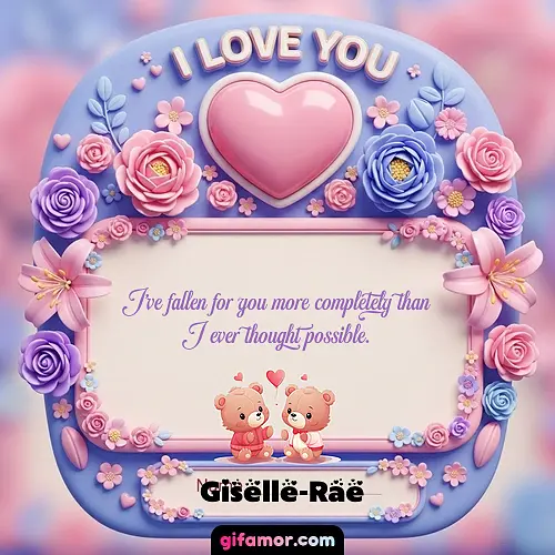 I’ve fallen for you more completely than I ever thought possible.