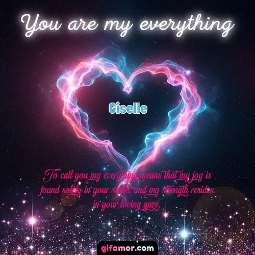 You are my everything III Giselle