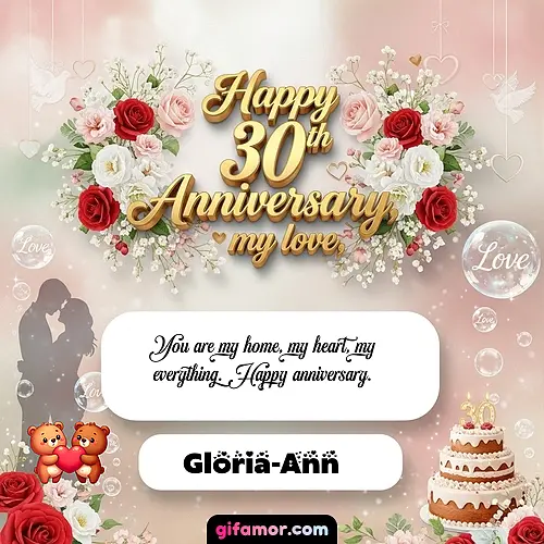 Happy 30th anniversary, my love Gloria-Ann
