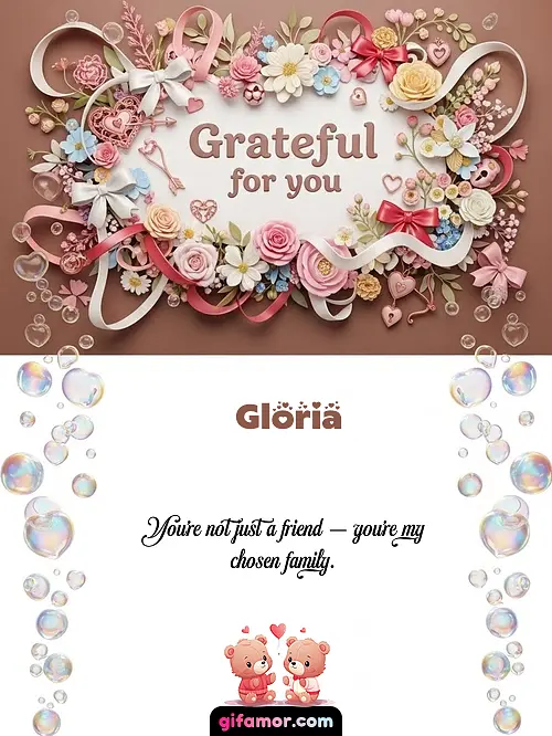 Grateful for you Gloria