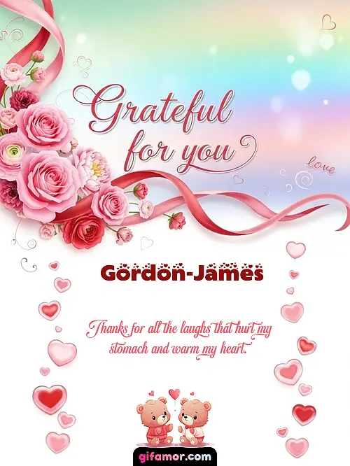 Grateful for you! II Gordon-James Gif Download