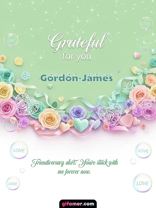 Grateful for you! III Gordon-James Gif Download
