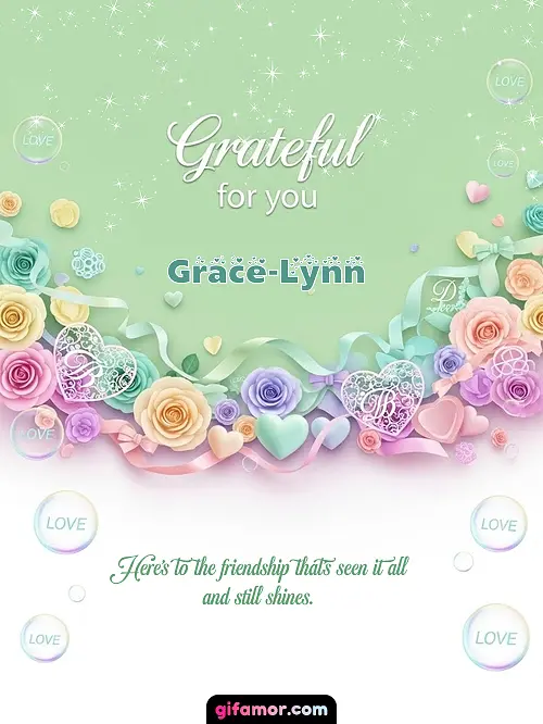 Grateful for you! III Grace-Lynn