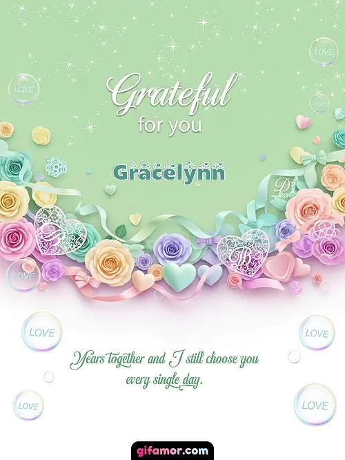 Grateful for you! III Gracelynn