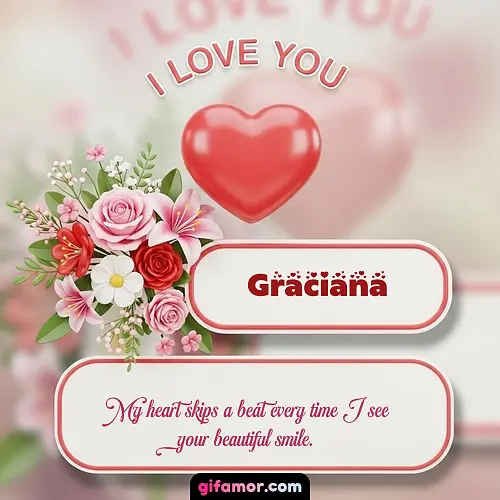 I Love You XI Graciana