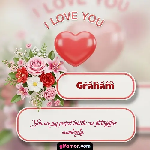 I Love You XI Graham