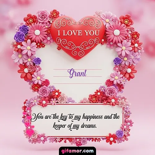 I Love You IX Grant