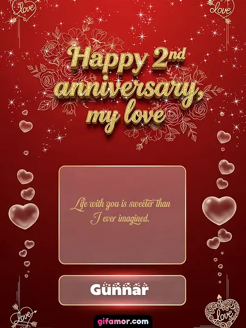 Happy 2st anniversary, my love III Gunnar