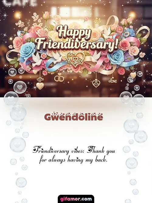 Happy friendiversary! I Gwendoline
