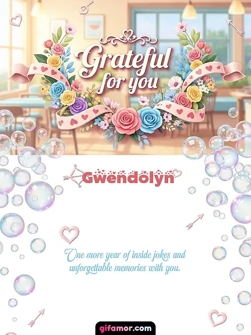 Grateful for you I Gwendolyn
