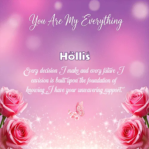 You are my everything IV Hollis Gif Download