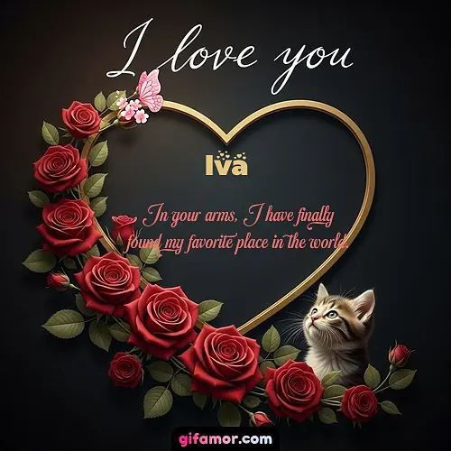 I love you Iva