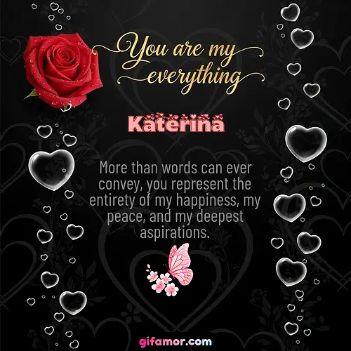 You are my everything I Katerina Gif Download