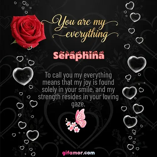 You are my everything I Seraphina Gif Download