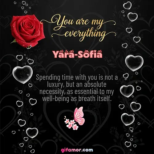 You are my everything I Yara-Sofia Gif Download