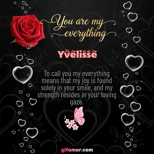 You are my everything I Yvelisse Gif Download