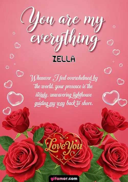You are my everything Zella Gif Download